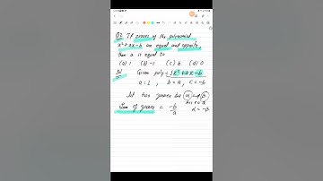 10th Xam idea MCQ..Polynomial..If zeros of the polynomial x²+ax-b are equal and opposite then a is