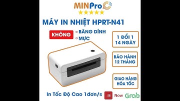 Review máy in nhiệt HPRT N41 in đơn hàng, hóa đơn, tem mã vạch TMĐT | Minpro