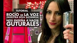 Tutorial: Diva Satánica (Rocío de La Voz) nos enseña a hacer guturales y screaming