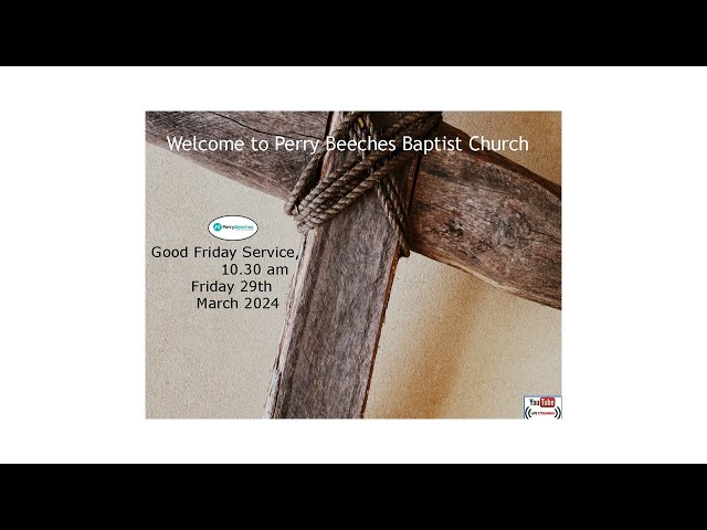 Good Friday Service 29th March 2024