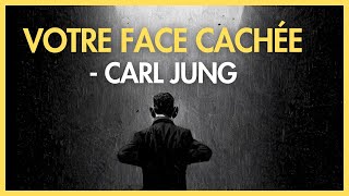 CARL JUNG - Réveillez Votre OMBRE Intérieure