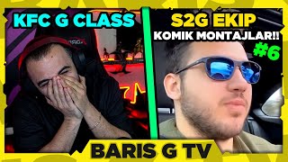 Barış G KFC G CLASS - S2G EKİP KOMİK MONTAJ VİDEOLARI #6 İZLİYOR!!