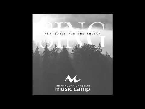 I Will Love My God Again - Shenandoah Christian Music Camp