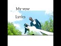 Meddy- My vow (official video lyrics)