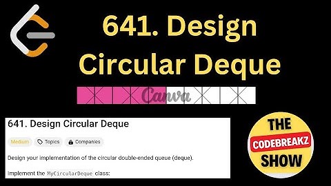 641. Design Circular Deque | Implementing Circular Deque in Python | Leetcode | Python