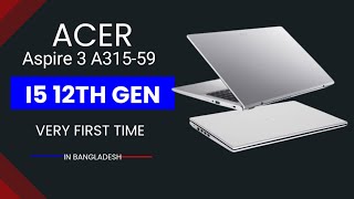 acer aspire 3 a315-59-52q3 i5 12th generation laptop unboxing & review