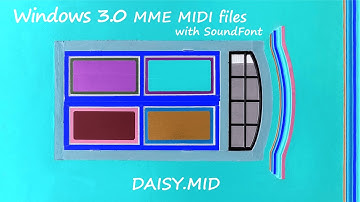 Windows 3.0 MME hidden MIDI files － DAISY.MID