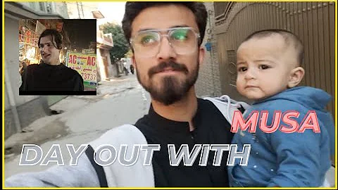Musa's Day Out with Abdulllah Mughal - the Best Da...