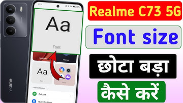 Realme C73 5g me font kaise change kare | Realme mobile me font size chota bada kaise kare