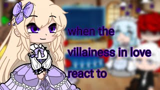 when the villainess in love react to my video about WTVIL AU ||