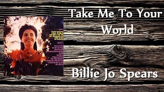 Billie Jo Spears - Take Me To Your World chords