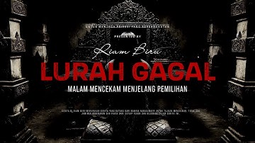LURAH GAGAL - MALAM MENCEKAM MENJELANG PEMILIHAN | EP154 - Riam Biru