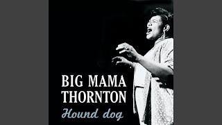 Video thumbnail of "Big Mama Thornton   - Hound Dog"