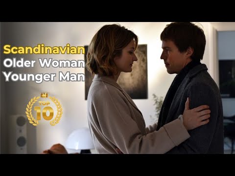 Top 5 Scandinavian Older Woman & Younger Man Relationship Movies