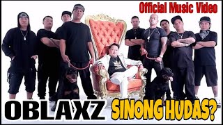 OBLAXZ-SINONG HUDAS? (OFFICIAL MUSIC VIDEO) BY OBLAXZ 1 PRODUCTION & DEF JAM RECORDS