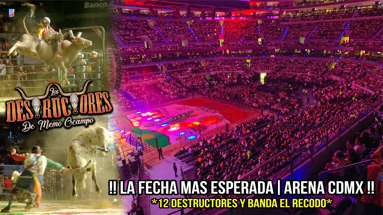 LA FECHA MAS ESPERADA | ARENA CDMX CON 12 TOROS | Destructores Y Banda El Recodo En Arena CDMX 2023
