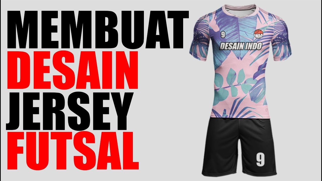 Download Cara Membuat Desain Jersey Futsal - Menggunakan Corel Draw ...