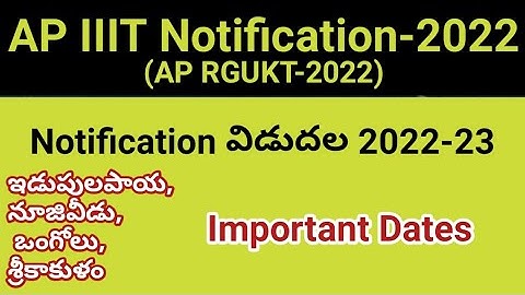 #AP IIIT(RGUKT) Notification 2022 Released #sampathinformation
