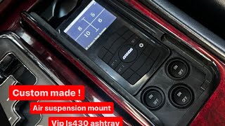 Ls430 Custom Ashtray Air suspension controller mount !