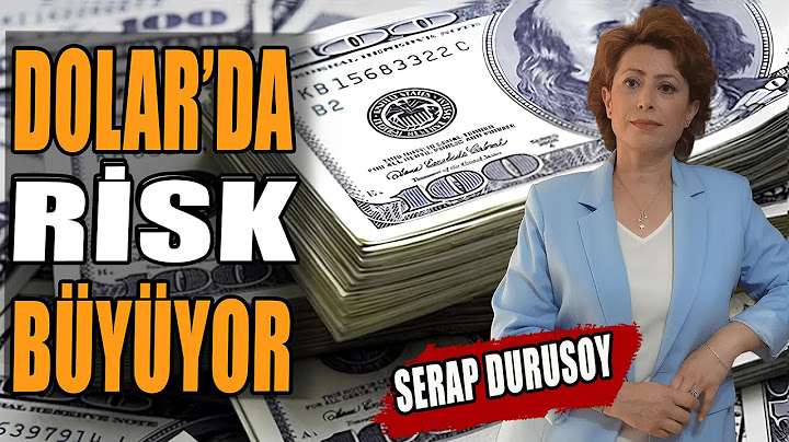 Dollar Risk Grows | Interest Rate Cut, Early Election, Minimum Wage Increase... | Serap Durusoy E...