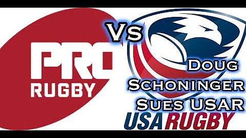 Doug Schoninger of PRO Rugby USA Sues USA Rugby | ...