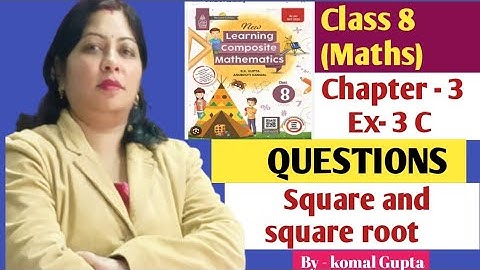 Ex-3C Q.1 Class 8 chapter -3 Square Root SChand new learning composite maths