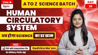 Science | Human circulatory system | Day-20 | A to Z Batch | By Radhika ma'am