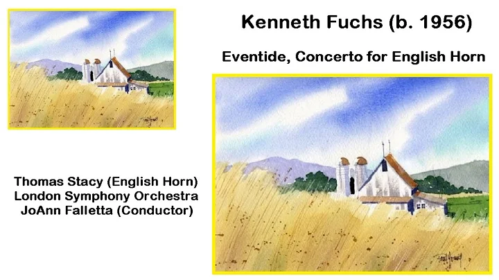 Kenneth Fuchs (b. 1956) - Eventide, Concerto for E...