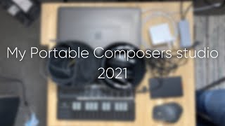 My Portable Composers Studio 2021