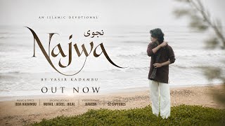 NAJWA🤍 | Malayalam Islamic Devotional Song | Yasir Kadambu | Ibba kadambu