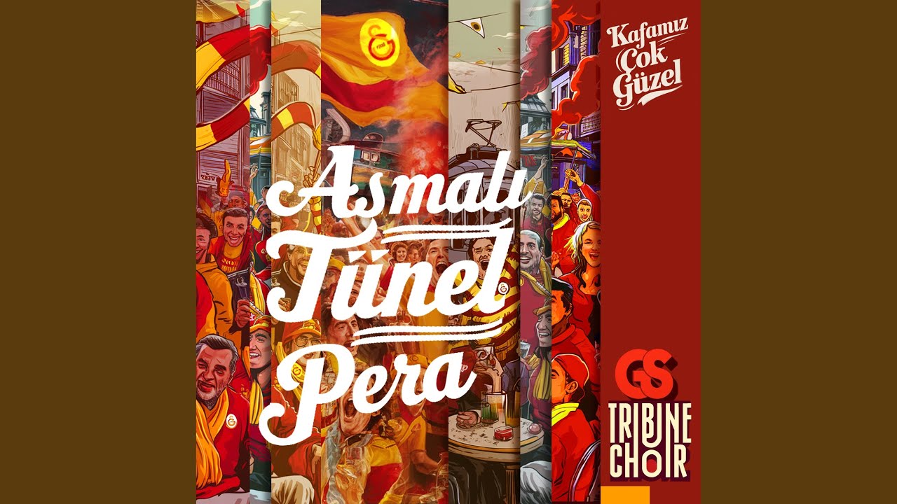 Asmalı, Tünel, Pera (Kafamız Çok Güzel)