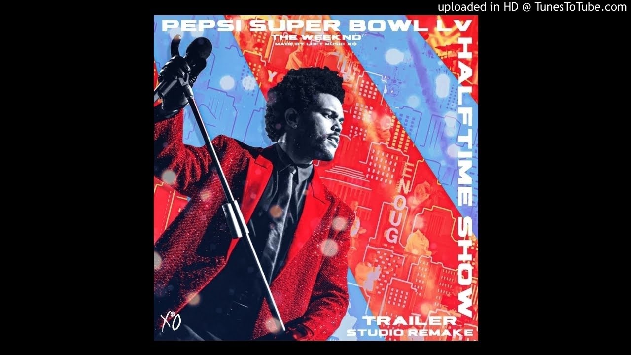 The Weeknd - Super Bowl LV Halftime Show (Studio Version) *LINK IN BIO*