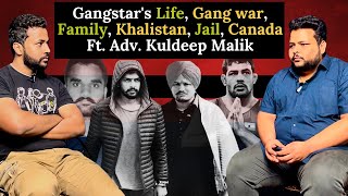 Gangstar's Life, Gangwar, Family, Khalistan, Jail, Canada ft. @AdvKuldeepMalik