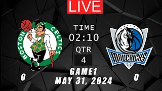 NBA LIVE! Boston Celtics VS Dallas Maverick GAME 1 | May 31, 2024 | NBA Playoffs 2K24 XBOX SERIE X