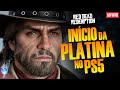 HOJE VAI!!! - INÍCIO DA PLATINA DE RED DEAD 1 NO PS5