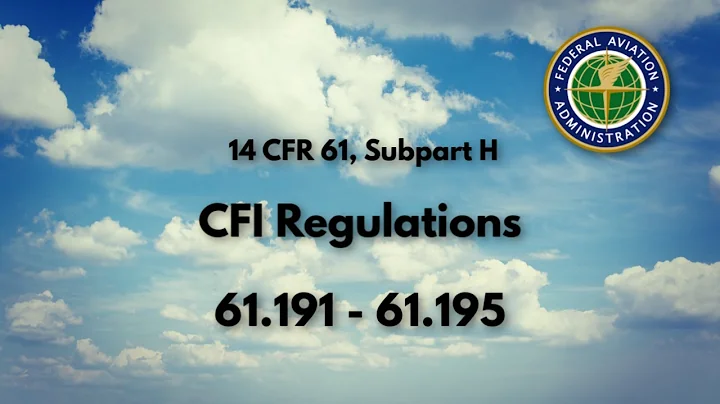 CFI Regulations (61.191 - 61.195)