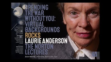 Norton Lecture 3: Rocks | Laurie Anderson: Spending the War Without You