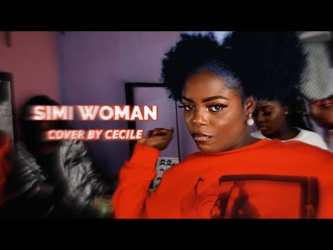 Simi Woman Cover By Cecile (Music Video)