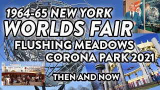 1964 New York Worlds Fair Then & Now, Flushing Meadows-Corona Park NY