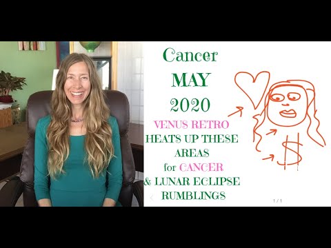 cancer-may-2020-astrology-see-where-venus-retro-brings-the-🔥-heat-for-cancer-&-lunar-eclipse-news