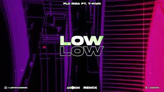 Flo Rida - Low (ft. T Pain) (ANONIM REMIX)