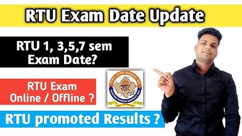 RTU Exam date Update 🔥 | RTU odd sem exam online or offline | RTU promoted results?
