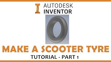 Inventor Model Scooter Tutorial - Tyre (Part 1)