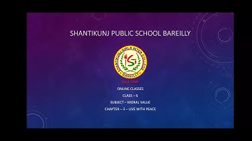 Class - 6 Sub - Moral Value Ch - 3 - Live with Peace
