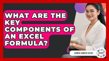 What Are The Key Components Of An Excel Formula? - Admin Career Guide