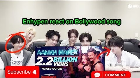 Enhypen react on Bollywood song|Ladki Aakh Maare song|Kpop idol react on Bollywood song|