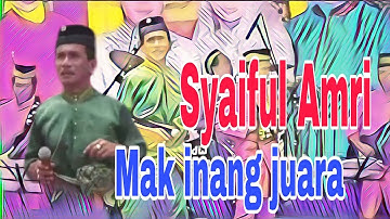 Syaiful Amri - Mak inang juara