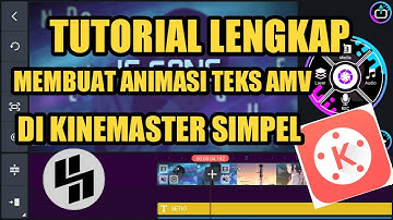 TUTORIAL MEMBUAT ANIMASI TEXT UNTUK AMV TYPO/RAWFX DI KINEMASTER SIMPLE