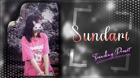 SUNDARI 👀🥴 || TRENDING XML FILE 👀📌 || ALIGHT MOTION XML 📈🔥