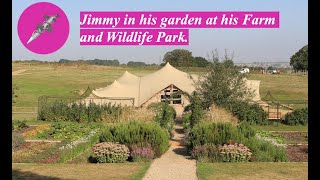 Jimmy in his garden at his Farm and Wildlife Park.
